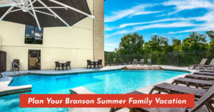 branson summer family vacation